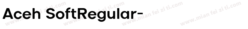 Aceh SoftRegular字体转换